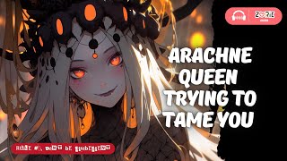 Asmr - Arachne Queen Trying To Tame You Rp - F4Mf4A Spooktober 2023 - Rule 5