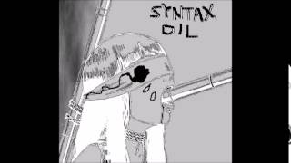 Syntax Oil - Communist Inflation Fetish
