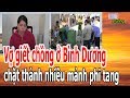 V,ợ gi,ế,t ch,ồ,ng, ch,ặ,t x,á,c th,à,nh nh,i,ề,u m,ả,nh ph,i ta,ng