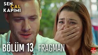Sen Çal Kapimi 13. Bölüm 1. Fragmani