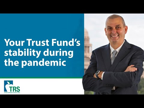 Message from TRS' CIO: Your Trust Fund's stability during the ...
