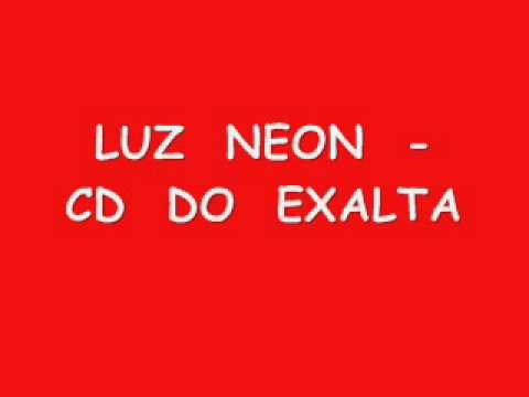 LUZ NEON - CD DO EXALTA