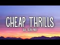 Sia - Cheap Thrills (Lyrics) ft. Sean Paul