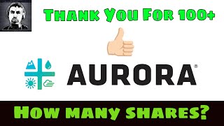 ?My Position In (ACB) Aurora Stock | Thank You For 100+ Likes ?