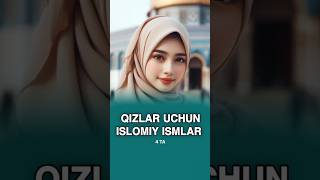 Qizlar Uchun Islomiy Ismlar Diniy Ismlar Islamic Names For