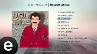 O Sarhoş (Müslüm Gürses)  Audio #osarhoş #müslümgürses - Esen Müzik