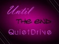 QuietDrive - Until the End [LYRICS]