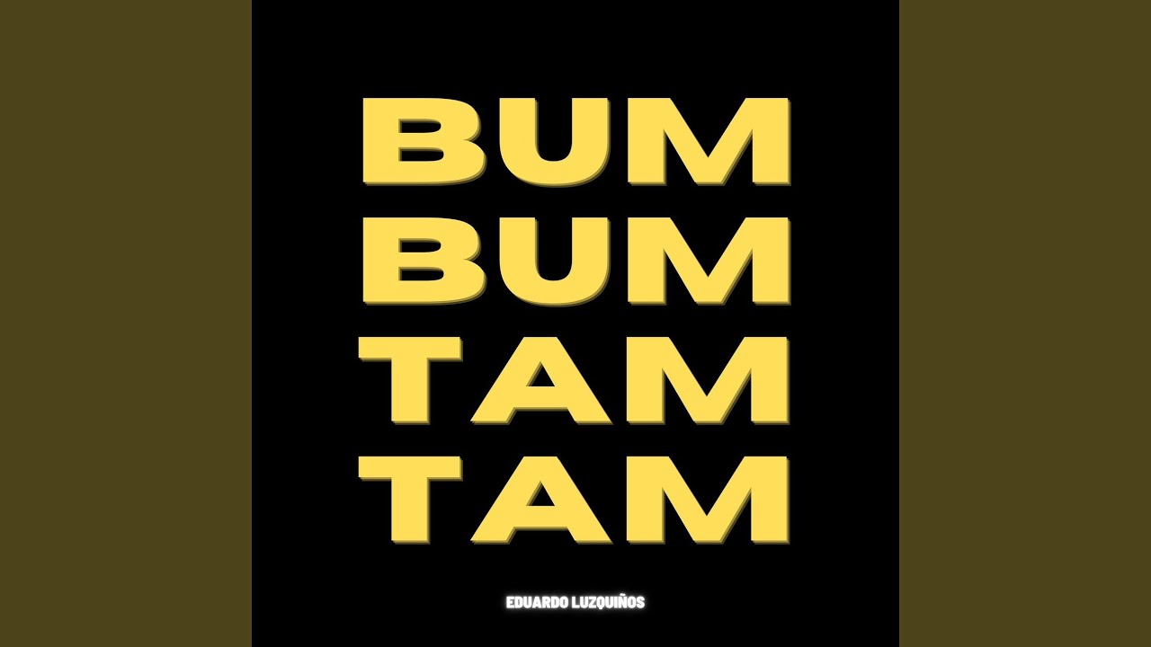 Bum bum tam tam