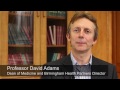 Professor David Adams talks about Birmingham Health Partners