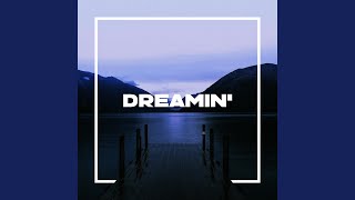 Dreamin