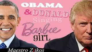 Дональд Трамп и Барак Обама поют Barbie Girl от Aqua - Maestro Ziikos