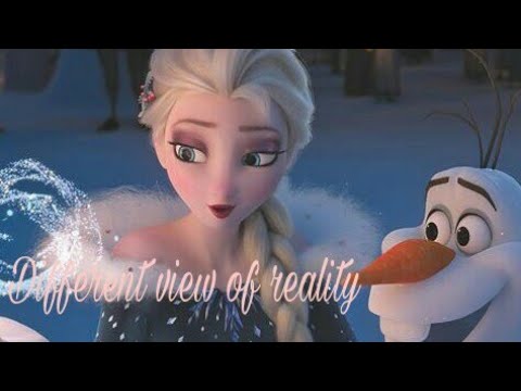 Different view of reality | Клип Холодное сердце. Different view of reality | Клип Холодное сердце.