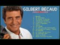 Gilbert Bécaud Greatest Hits Full Album – Gilbert Bécaud Plus Grands Succès 2023