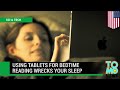 No iPad before bed! Reading tablets in bed leads to crappy sleep, says study