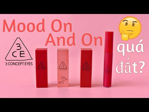 3CE MOOD ON AND ON CÓ ĐÁNG MUA KHÔNG? // DÒNG SON 3CE NÀO ĐÁNG MUA NHẤT?