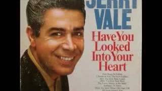 Watch Jerry Vale Have You Looked Into Your Heart video