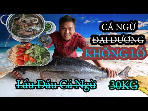 HTB 88 ll NẤU & ĂN LẨU ĐẦU CÁ NGỪ ĐẠI DƯƠNG KHỔNG LỒ