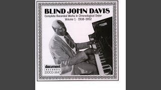 Watch Blind John Davis The Day Will Come video