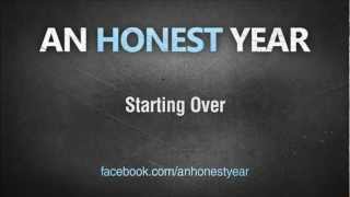 Watch An Honest Year Starting Over video