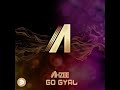 Ahzee – Go Gyal (1Hour) (HQ)