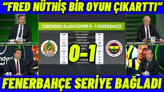 Alanyaspor 0-1 Fenerbahçe Maç Sonu-İlker Yağcıoğlu-FB Seriye Bağladı.