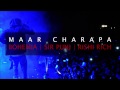 Bohemia - Maar Charapa | Unreleased track | Punjabi Songs