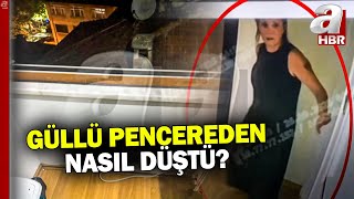 Güllü Pencereden Nasıl Düştü? Güllünün Ölmeden Önceki Sözü Bu Nedir Ya A Haber