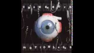Watch Chokebore Motionless video