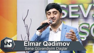 Elmar Qedimov Sene Guvendiyim Daglar 2020