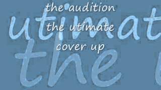 Watch Audition The Ultimate Coverup video