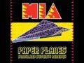 M.I.A. - Paper Planes 1 HOUR VERSION Mp3