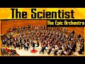 Coldplay - The Scientist | Epic Orchestra (2020 Edition)