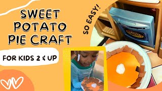 Sweet Potato Pie Craft for Kids| Role-Playing Craft| Using only 3 items! | So Easy| Activity Author