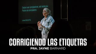 Corrigiendo las etiquetas | Pra. Jayne Barnard