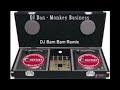 DJ Dan - Monkey Business [DJ Bam Bam Remix]