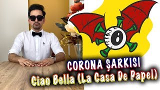 CORONA MARŞI - ÇAV BELLA İŞTE BİR SABAH UYANDIĞIMDA (ciao bella)