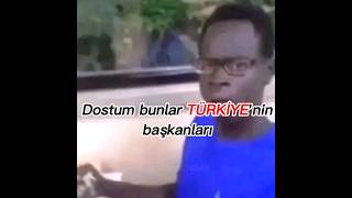 Dostum Bunlar Türkiyenin Başkanları
