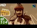Bharat Ka Veer Putra Maharana Pratap - महाराणा प्रताप - Episode 524 - 16th November, 2015