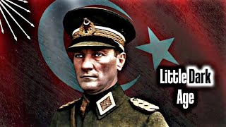 Atatürk - Yeni bir güneş gibi doğacaktır! | Little Dark Age