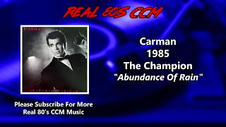 Watch Carman Abundance Of Rain video