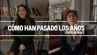 Rocío Dúrcal - Cómo han pasado los años (Cover de Malé)