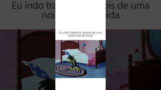 Eu Indo Trabalhar Depois De Uma Noite Mal Dorminda Engraçados Comédia .
