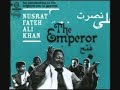 Nusrat Fateh Ali Khan The Emperor - Main To Piya Si Naina Laga