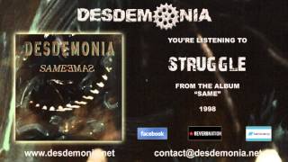 Watch Desdemonia Struggle video