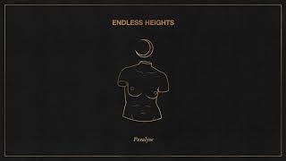 Watch Endless Heights Paralyse video