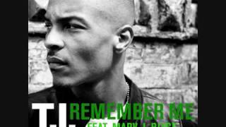 Watch T.I Remember Me (Feat Mary J. Blige) video