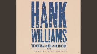 Watch Hank Williams Something Got A Hold Of Me video