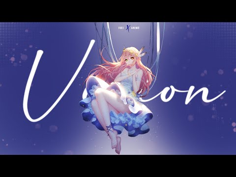 VISION - [AMV] - I S E I x A N I M E