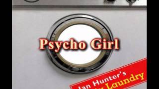 Watch Ian Hunter Psycho Girl video