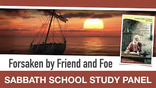 Sabbath Bible Lesson 12: Forsaken by Friend and Foe - Lessons From the Book of Mark